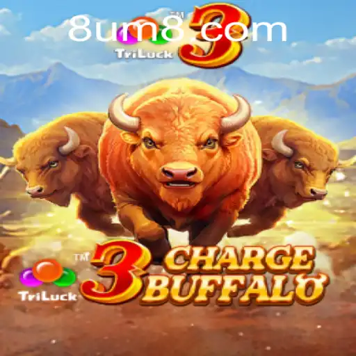 Discover 3ChargeBuffalo: A Thrilling Adventure in the World of UM8