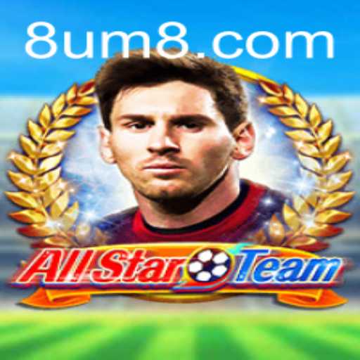 AllStarTeam: Exploring the Thrilling World of UM8