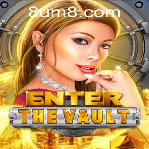 EntertheVault: A Thrilling Journey into the World of UM8