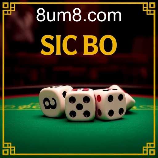 Exploring the World of Sic Bo UM8